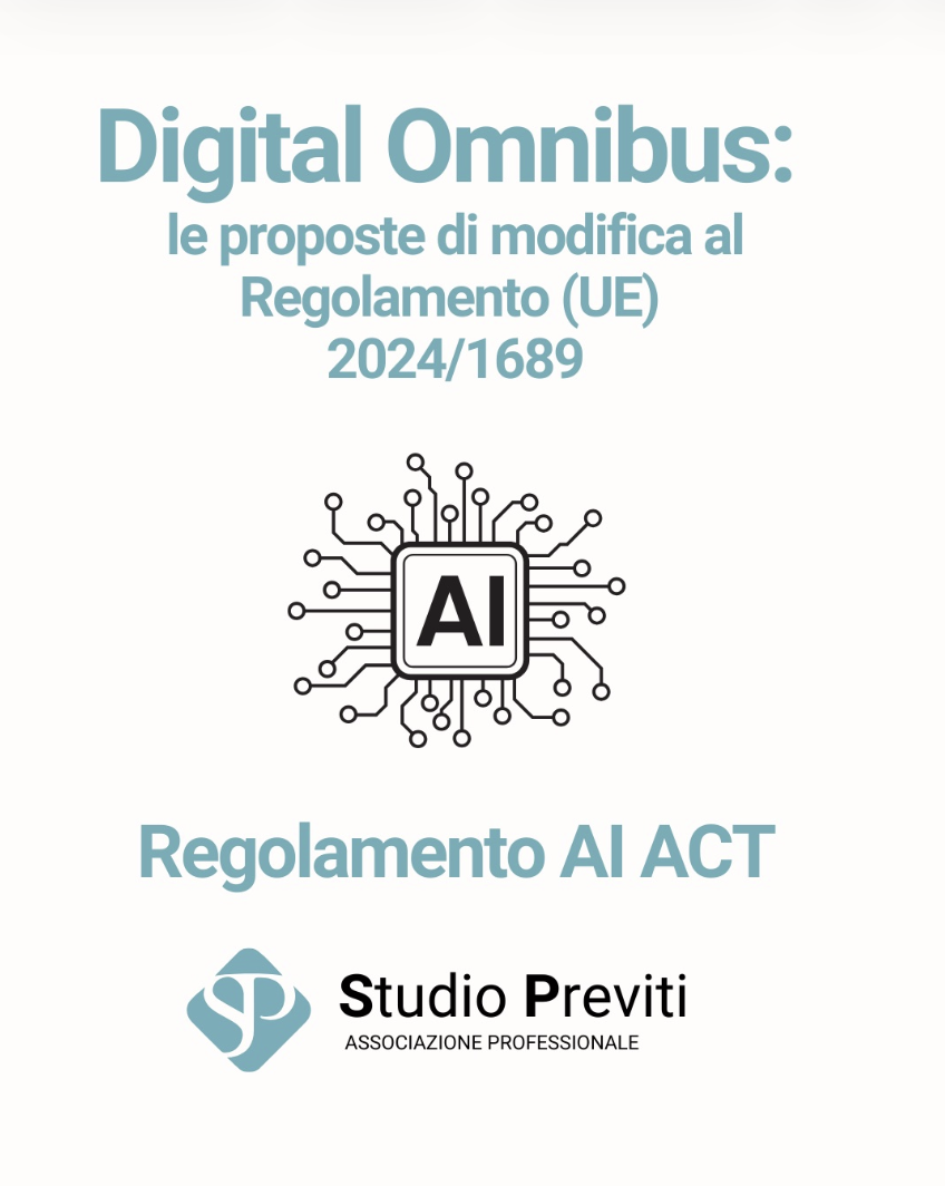 Digital Omnibus: le proposte di modifica al Regolamento (UE) 2024/1689. Regolamento AI ACT.