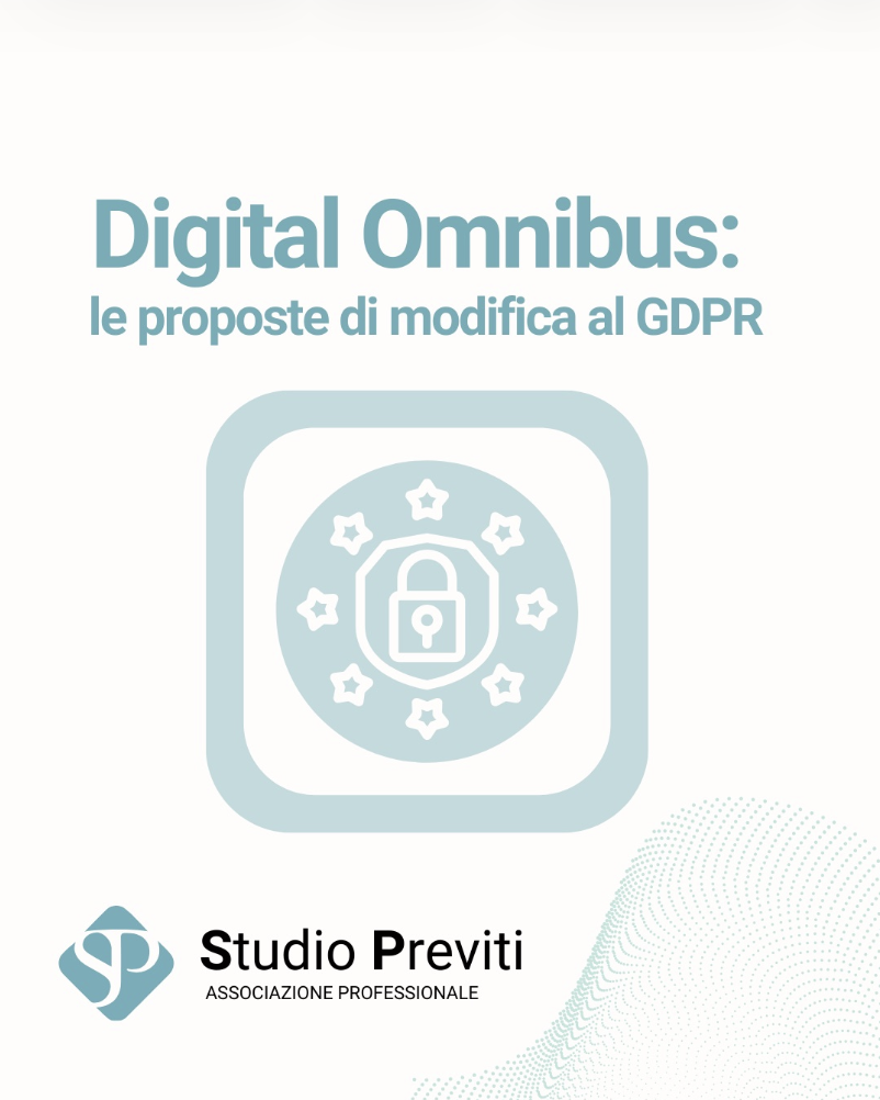 Digital Omnibus: le proposte di modifica al GDPR