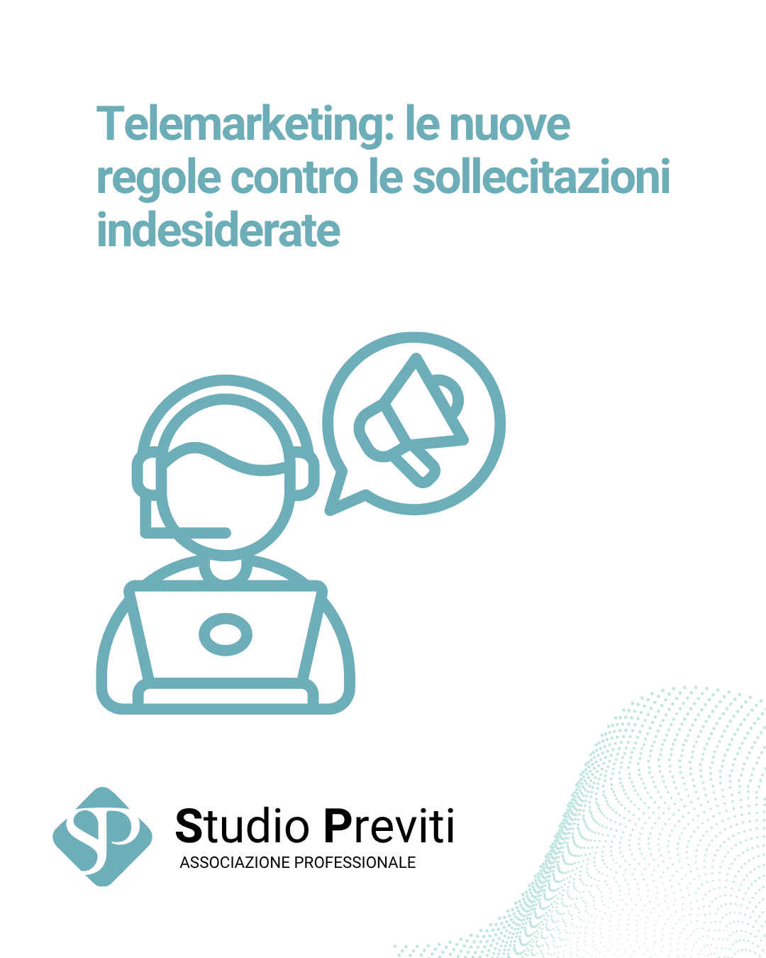 Telemarketing: le nuove regole contro le sollecitazioni indesiderate